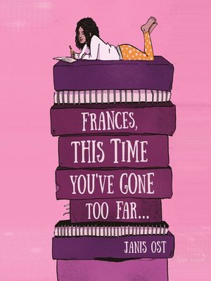 cover image of Frances, This Time You've Gone Too Far